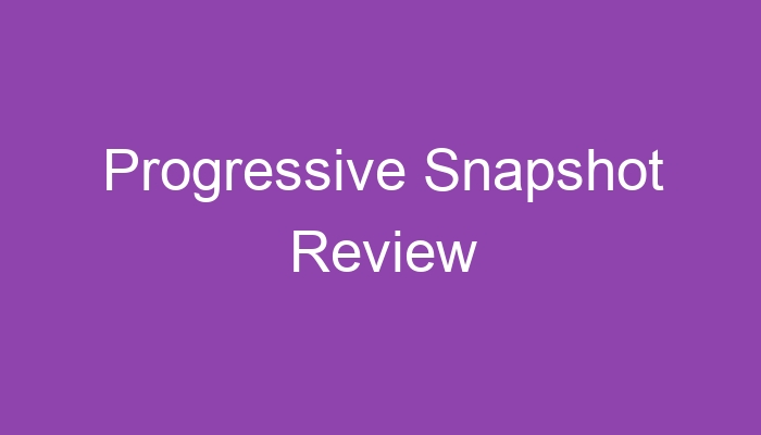 progressive-snapshot-review