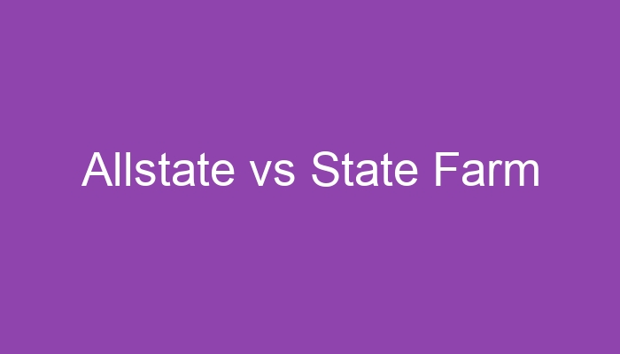 Allstate vs State Farm