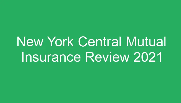 New York Central Mutual Insurance Review