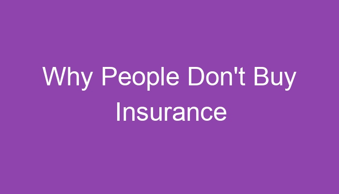 why-people-don-t-buy-insurance