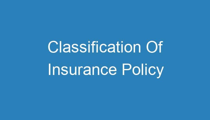 classification-of-insurance-policy